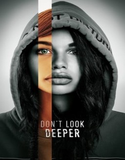 série Don't Look Deeper