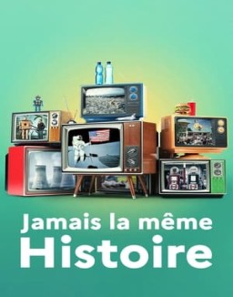 série Jamais la même Histoire