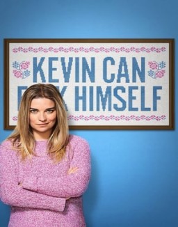 série KEVIN CAN F**K HIMSELF