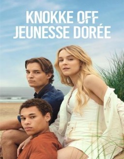 série Knokke Off : Jeunesse dorée