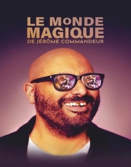 série Le Monde magique de Jérôme Commandeur