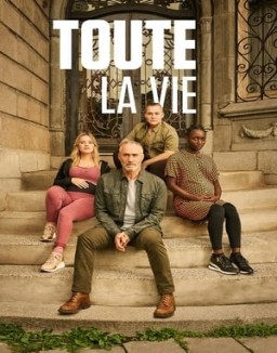 série Toute la vie