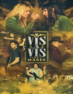 série Vis a Vis : El Oasis