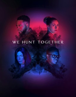 série We Hunt Together