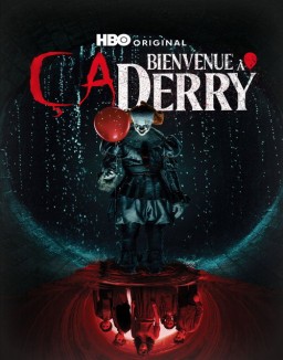 série Ça : Bienvenue à Derry