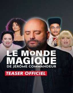 série Le Monde magique de Jérôme Commandeur