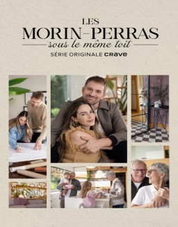 série Les Morin-Perras sous le même toit
