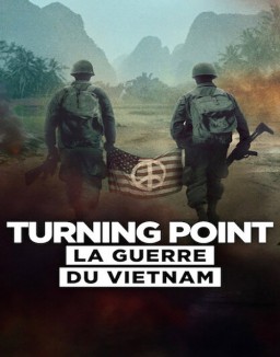 Affiche de Turning Point : La guerre du Vietnam en streaming